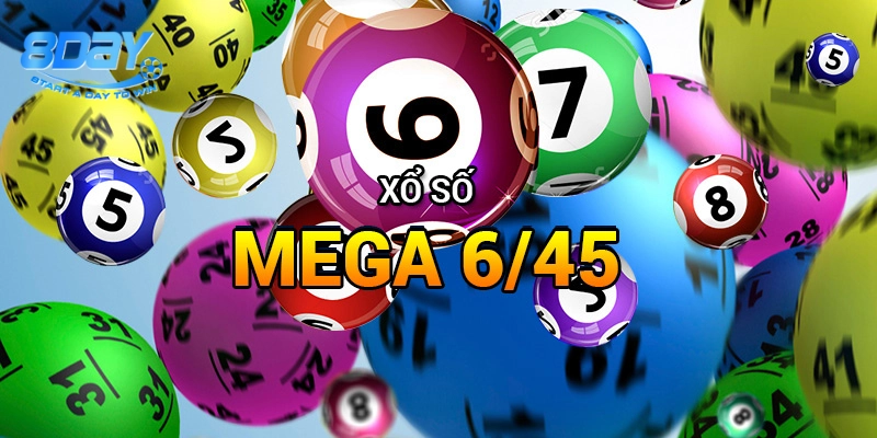 Mẹo chơi Xổ Số Mega 6/45 chuẩn xác 